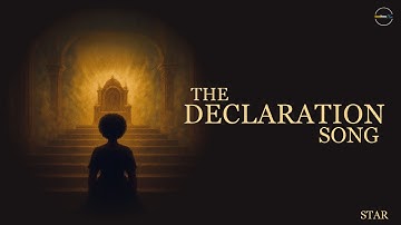 The Declaration Song - Star  (Lyric Video)