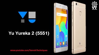 YU Yureka 2 (5551) Phone Review Telugu lo || vamshi techniques ||