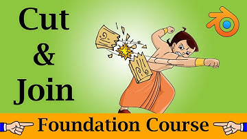 Blender: Class 9 | Cut Or Join Your Objects Easily | Step-by-Step Guide | Blender Foundation Course