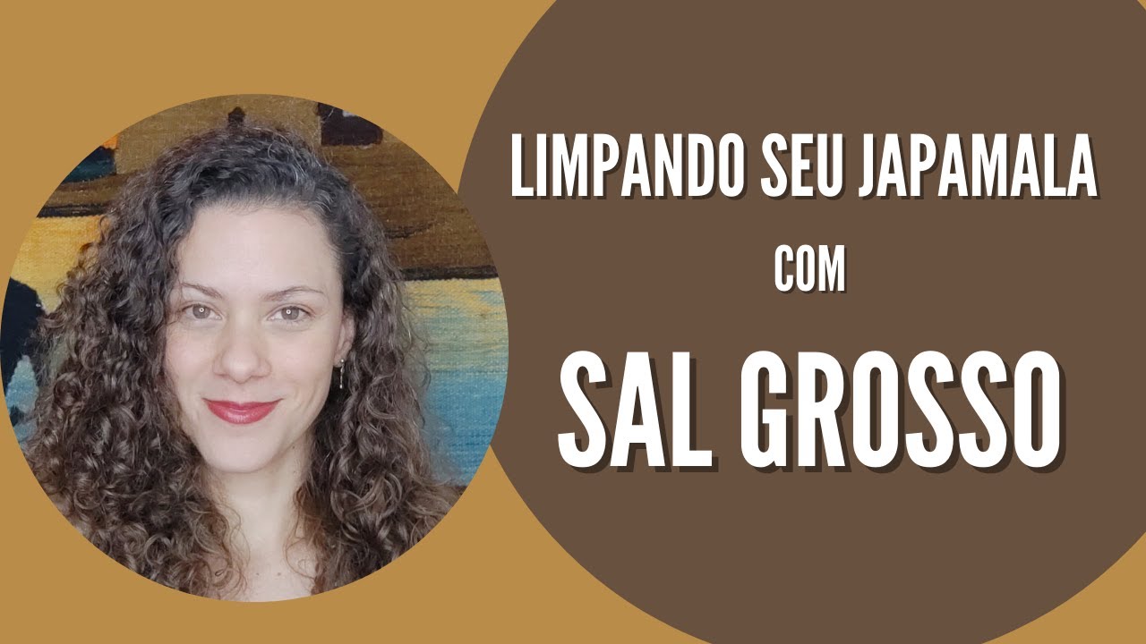 Como limpar o japamala com SAL GROSSO?