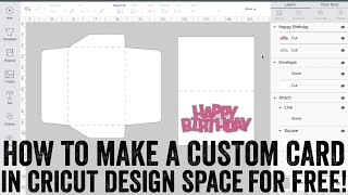 Making a Custom Card from Scratch in Cricut Design Space for FREE!