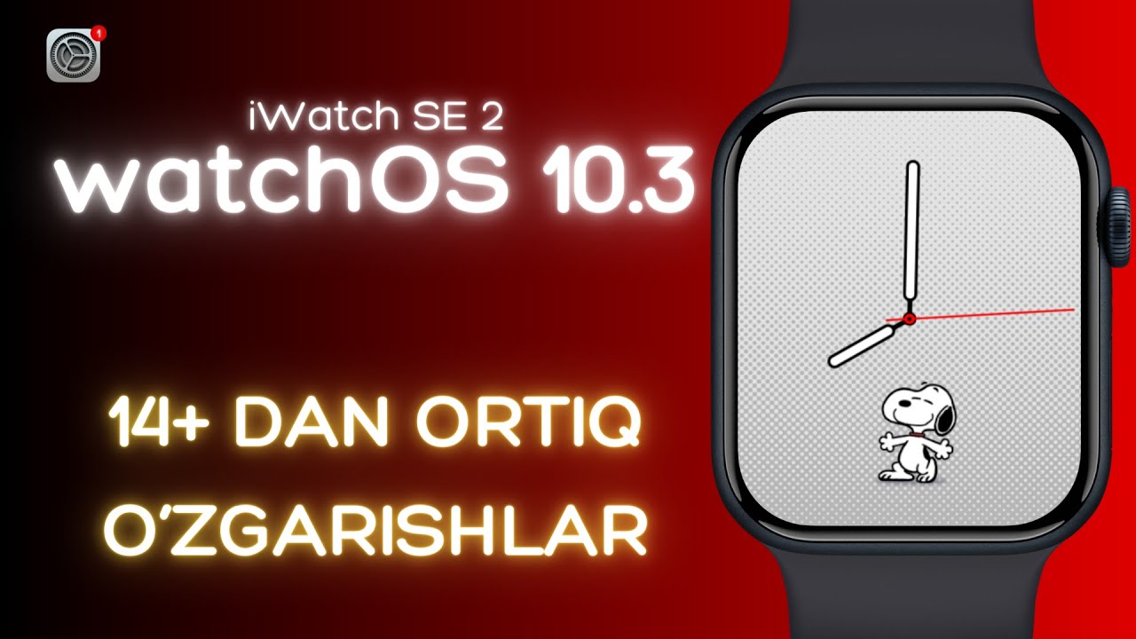 watchOS 10.3 tahlili o'zbek tilida | Apple watchOS 10.3 yengililari haqida iWatch SE 2