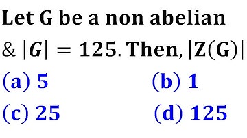 Let G be a nonabelian group of order p3 then center of G is of order p bhu pet 2020