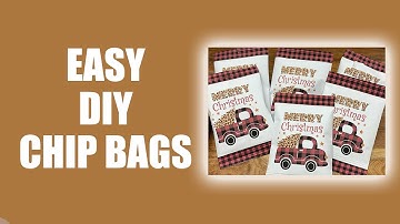 👏 Easy Diy Chip Bags Tutorial