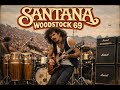 Santana Live at Woodstock 1969 🎸