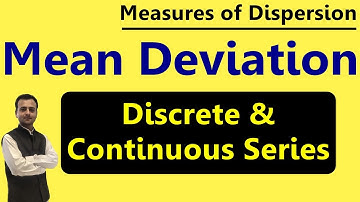 Mean Deviation in Discrete and Continuous Series | M.D. from Mean, Median and Mode | Statistics