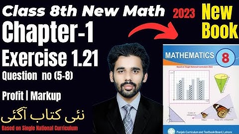 Ex 1.21 Q(5-8) Chapter 1 Class 8Th Math New Book 2023||SNC||Profit|Markup