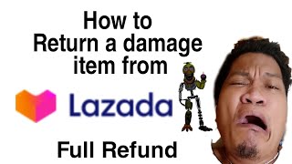 How to RETURN/REFUND a damage Item  in LAZADA | bromarzjam