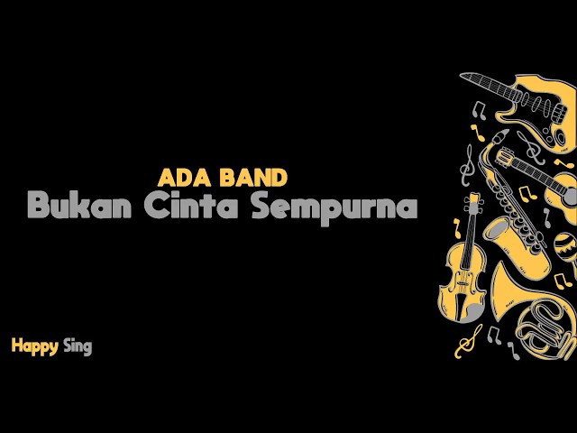 Bukan Cinta Sempurna - Ada Band (Karaoke Minus One Tanpa Vokal dengan Lirik) class=