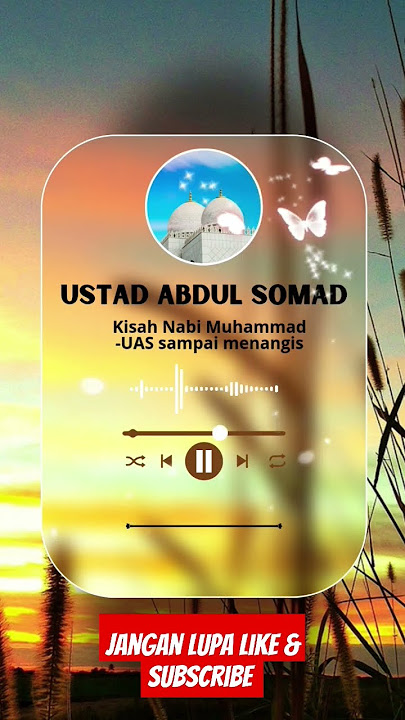 UAS Menangis ceramah ini #ustadzabdulsomad  #rasulullah #sedih