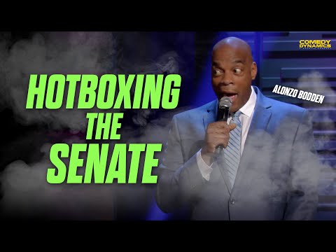 Hotboxing The Senate - Alonzo Bodden