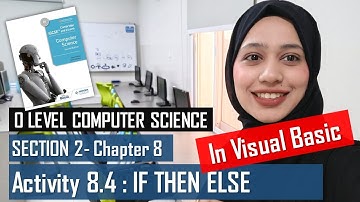 Activity 8.4 | IF THEN ELSE  | Visual Basic Programming | Chapter 8 | O Level Computer Science