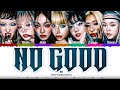 XG -  'NO GOOD' Lyrics [Color Coded Eng]