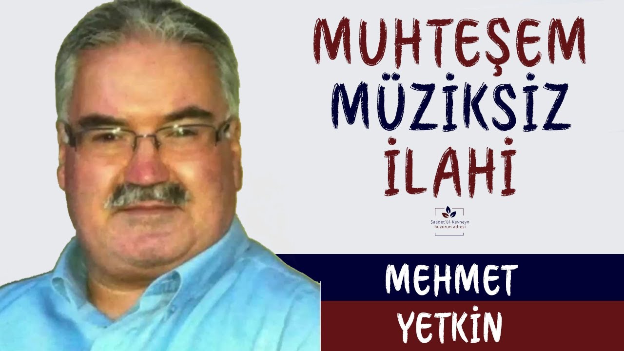 Mehmet YETKİN -Allah Adın Zikredelim [MÜZİKSİZ İLAHİ]