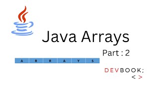 Introduction to Arrays in Java : Part 2