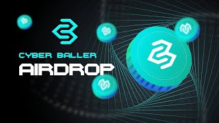 New Airdrop Cyber Baller Ball Reward 40 Ball