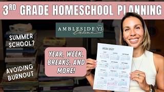 2026-2027 HOMESCHOOL PLANNING | ANNUAL + WEEKLY SCHEDULE | 3RD GRADE YEAR 3 AMBLESIDE ONLINE