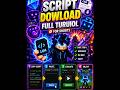 🔥 SCRIPT DOWNLOAD FULL TUTORIOL 😱⚡ WORKING 100%
