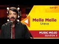 Melle melle mughapadam  urava  music mojo season 5  kappa tv