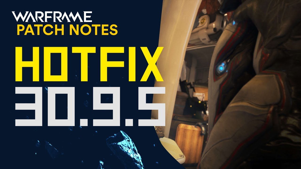 Warframe Hotfix 30.9.5 Patch Notes - Last Fixes before The New War