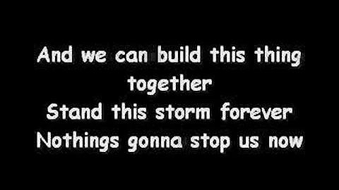 Jefferson Starship - Nothing's gonna stop us now (Lyrics)