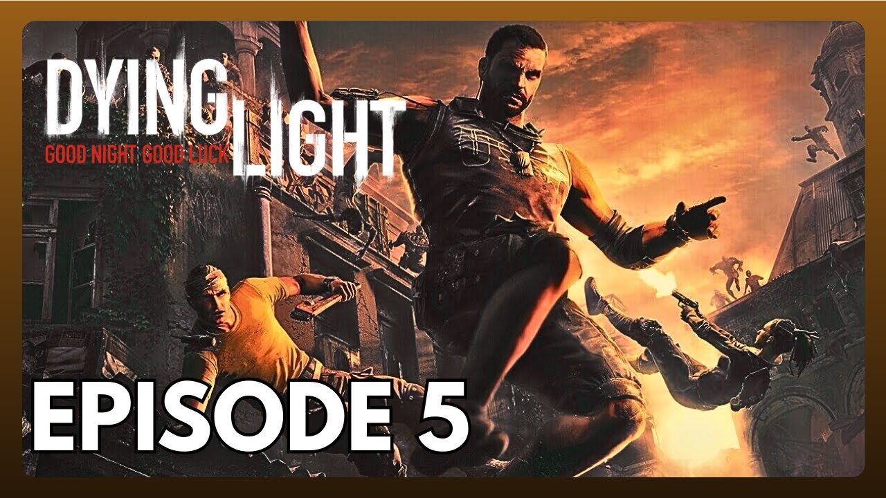 Catching Bolters & Saving Rahim – Dying Light Walkthrough Ep.5