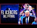 EL Iceberg del Fútbol | TODO EXPLICADO