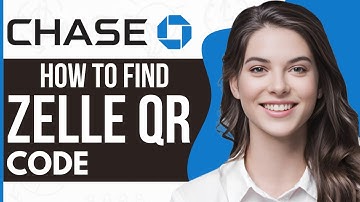 How To Find Zelle QR Code In Chase App (2024)