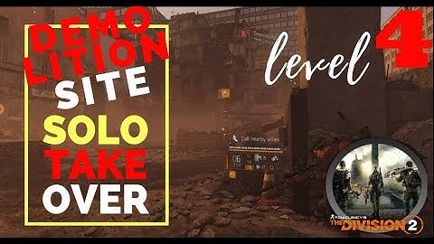 DEMOLITION SITE - CONTROL POINT - SOLO HEROIC TAKEOVER - DIVISION 2 TERRITORY CONTROL - 467 AR BUILD