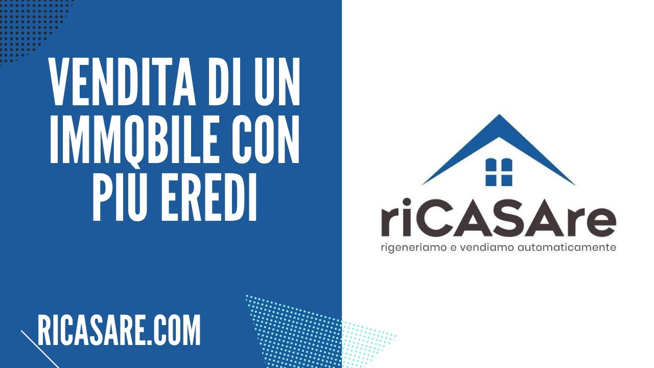 VENDITA DI UN IMMOBILE CON PIÙ EREDI