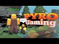 Pyro gaming in tds  roblox