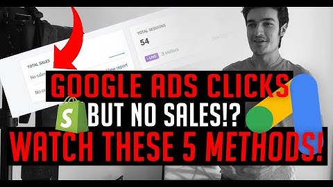 Getting NO SALES From Google Ads / Google Shopping Clicks? - 5 Tips!