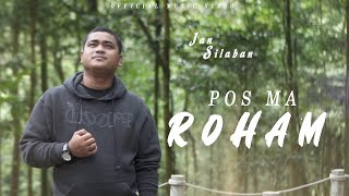 Jan Silaban - Pos Ma Roham | (Official Music Video)