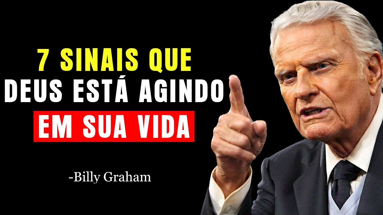 DEUS ESTÁ PRESTES A MUDAR SUA VIDA; VEJA ESTES 7 SINAIS PODEROSOS ANTES DO MIL | Billy Graham