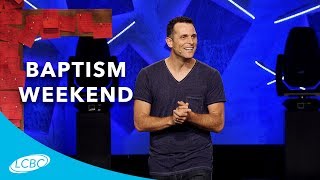 Baptism Weekend // Remarkable (08/05/18)
