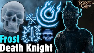 Frost DEATH KNIGHT Mod Build - Baldur's Gate 3