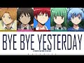 3-nen E-gumi Utatan (3年E組うた担) – Bye Bye Yesterday [Color Coded Lyrics Kan_Rom_Eng]