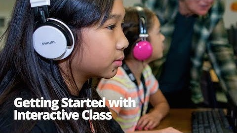 Getting Started with Interactive Class (Classic Version)