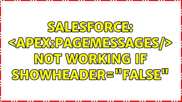 Salesforce: ＜Apex:pageMessages/＞ not working if showHeader="false" (2 Solutions!!)