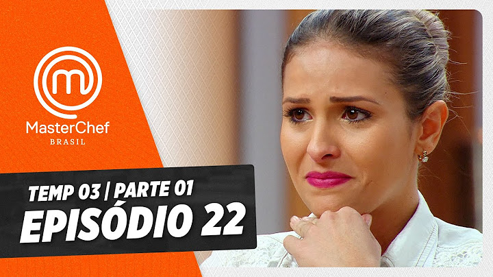 EPISÓDIO 22 - 1/5: TOP 5 | TEMP 03 [HD] | MASTERCHEF BRASIL