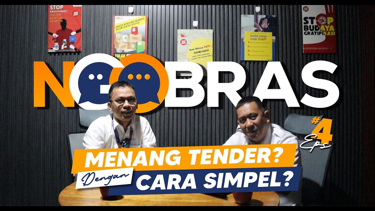 NGOBRAS Eps 4 Menang Tender? dengan Cara Simpel!. "Tender Itu Simpel