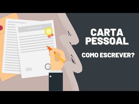 Vídeo: Como Escrever Uma Carta Pessoal