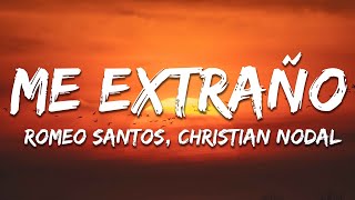Romeo Santos, Christian Nodal - Me Extraño (Letra/Lyrics)