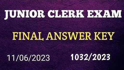 CSEB - Junior Clerk Exam Final Answer Key|| 1032/2023.Ep:606