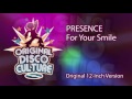 Video thumbnail for PRESENCE - FOR YOUR SMILE (ORIGINAL 12-INCH VERSION) 2