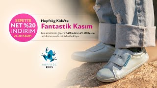 Hopfrög Kids’te Fantastik Kasım ( Tüm ürünlerde geçerli %20 indirim 21-30 Kasım)