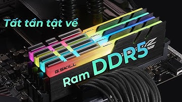 Chém gió công nghệ: Tất tần tận về Ram DDR5