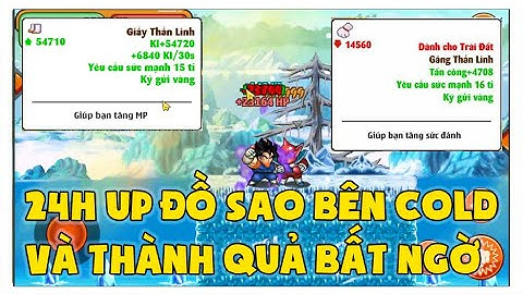 Ngọc Rồng Online - 24H Up Đồ Sao Bên COLD và Thành Quả Bất Ngờ