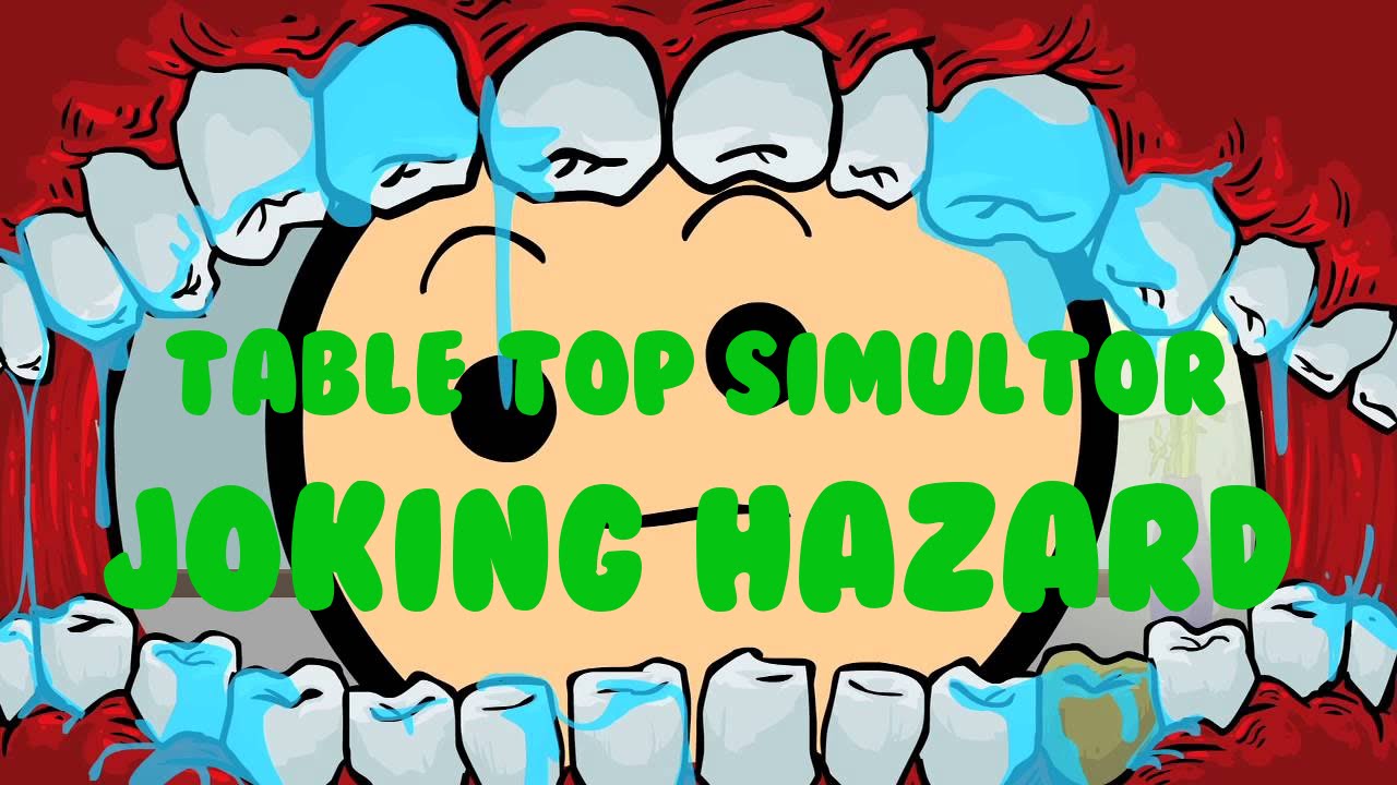 Table Top Simulator Joking Hazard YouTube