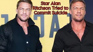 Why"Reacher' Star trying Commit Suicide.! reveals The Truth.!  Alan Ritchson Tried to Commit Suicide